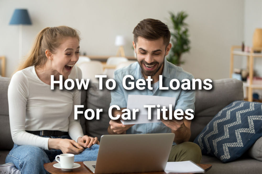 couple happy on couch from how to get loans for car titles