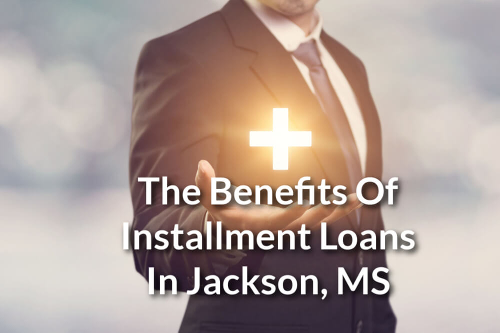 installment loan in jackson ms