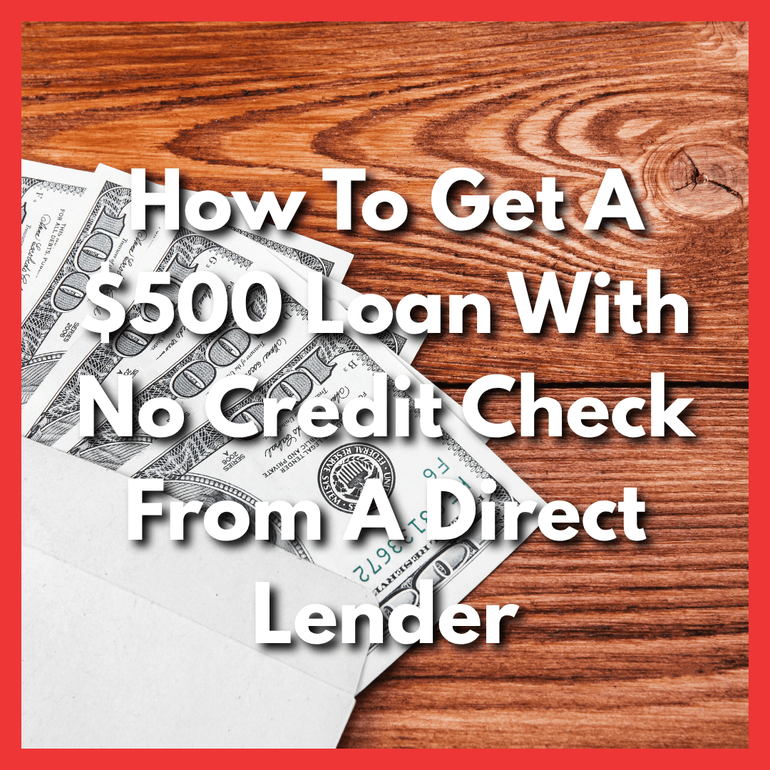 $500 loan with no credit check from a direct lender