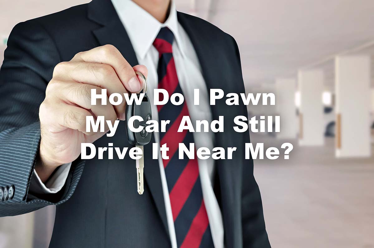 pawn car and still drive