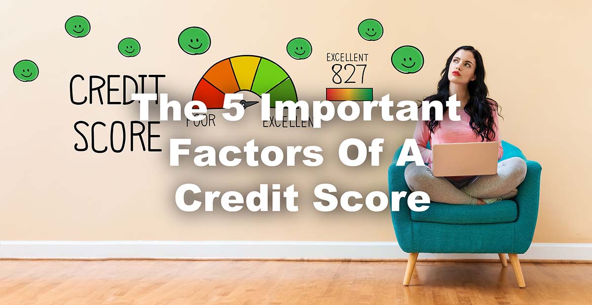 woman sitting in chair think about credit score with text 5 important factors of a credit score