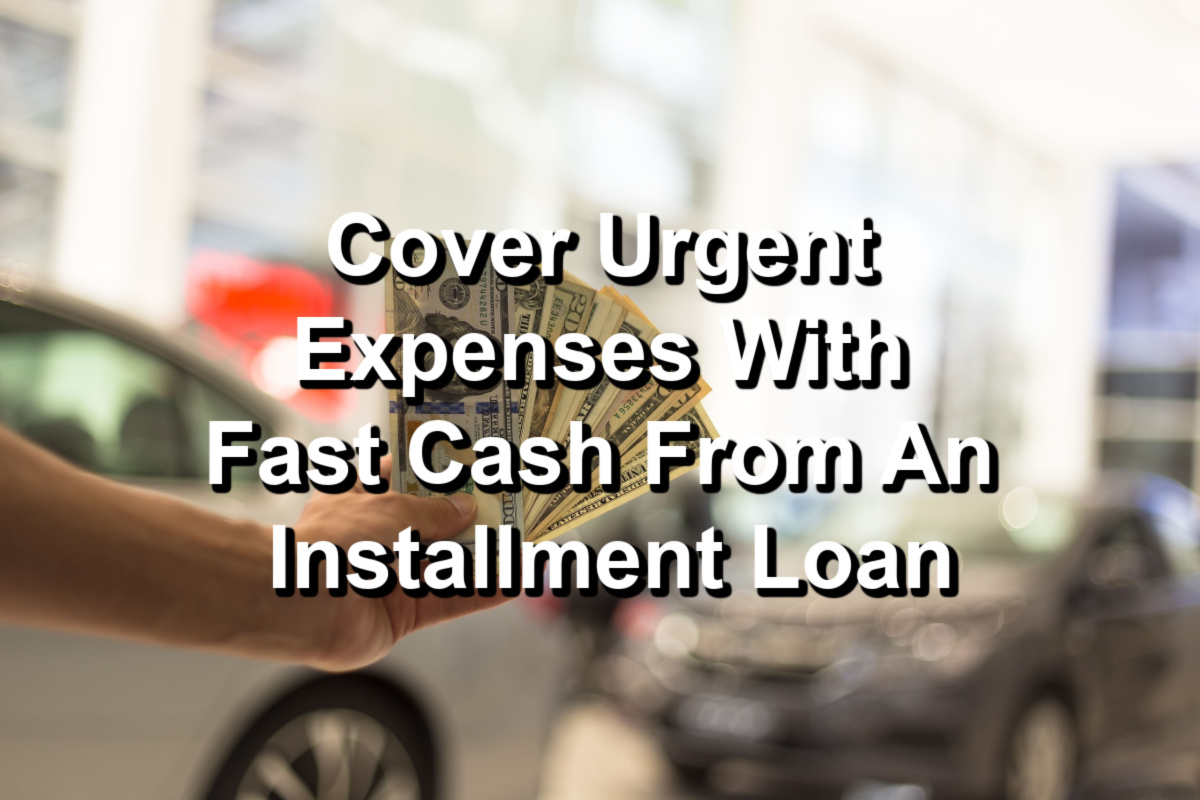 installment loan for fast cash