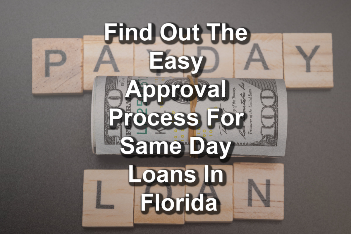 approved for a same day loan in Florida