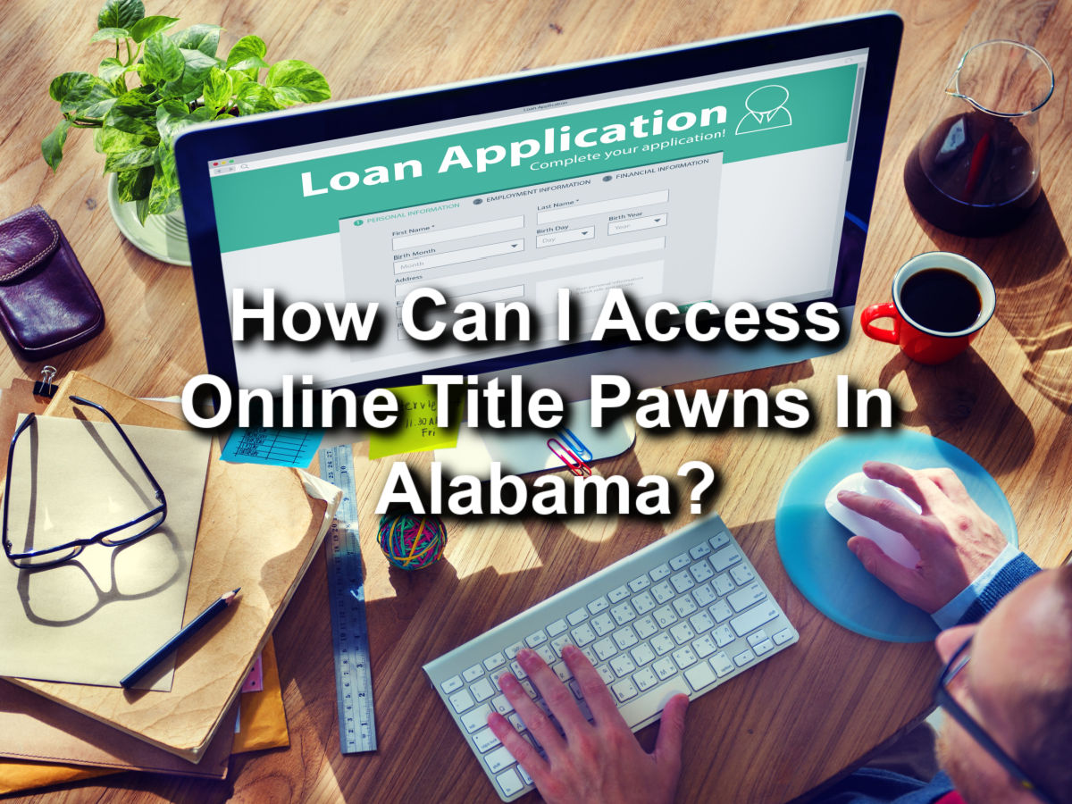 access online title pawns in Alabama