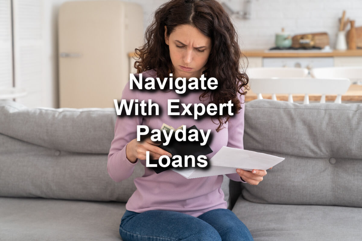 Navigate With Expert Payday Loans