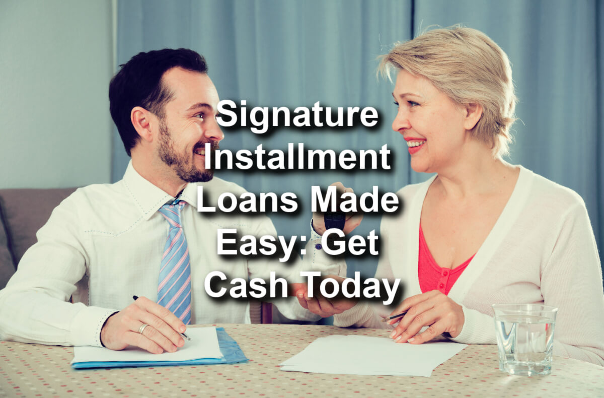 signature installment loans made easy 