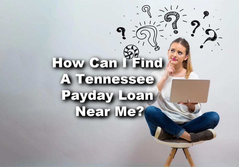 Woman thinking to herself with text Tennessee payday loan near me