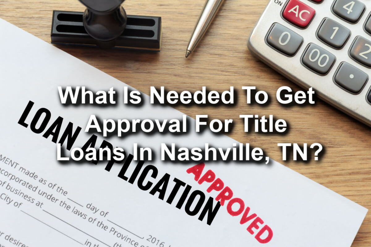 approval for title loans in nashville tn