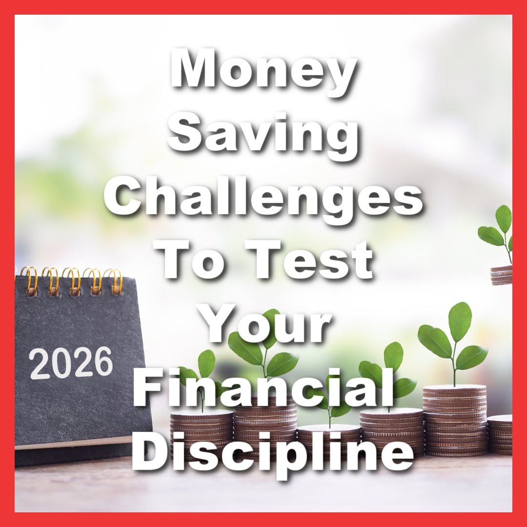 calendar that says 2026 with coins from money saving challenge with text Money Saving Challenges To Test Your Financial Discipline
