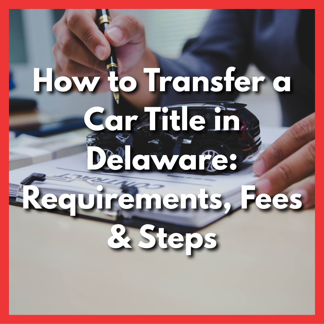 completing a title transfer in Delaware