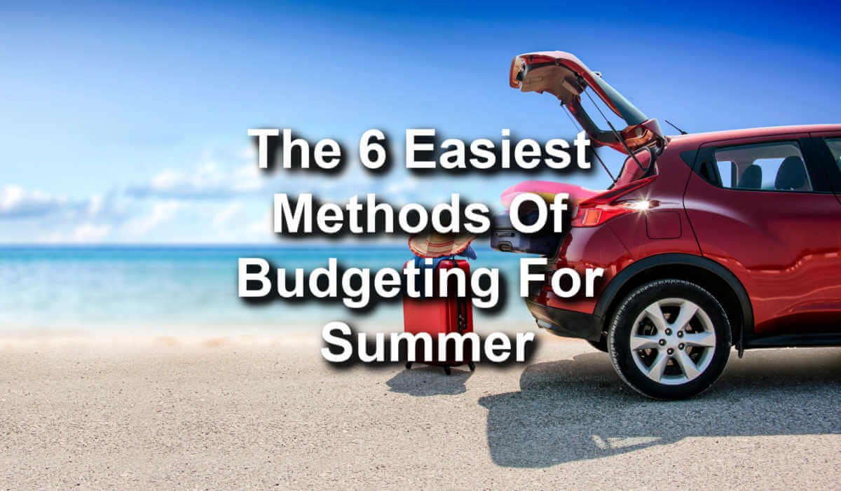 easiest methods for budgeting for summer