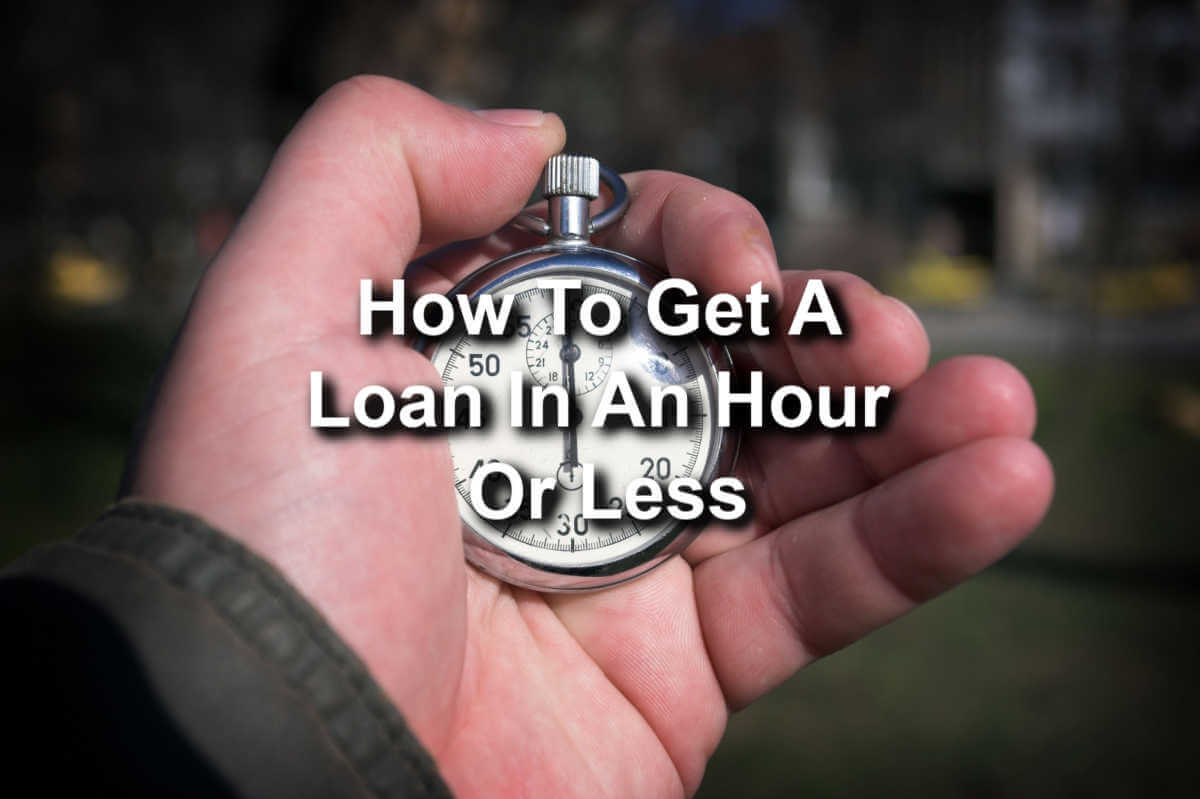 get a loan in an hour or less