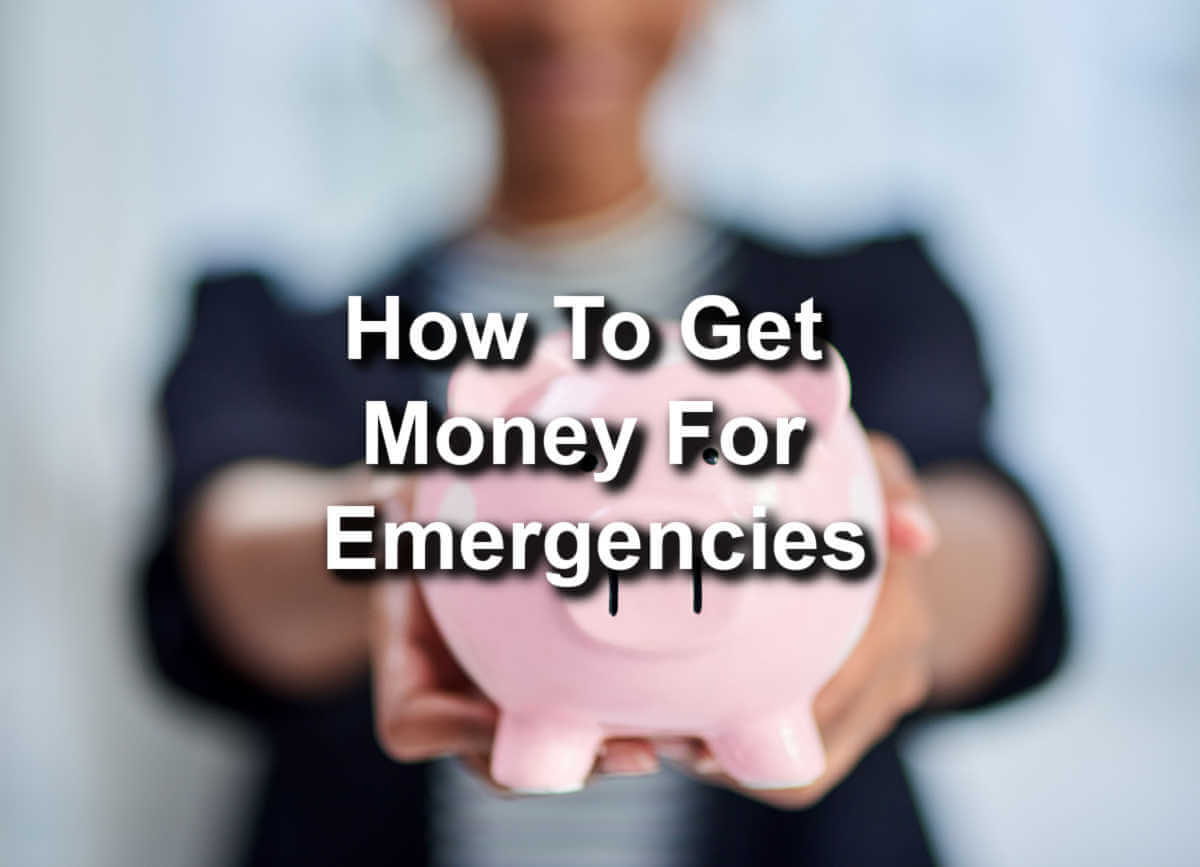 how to get money for emergencies