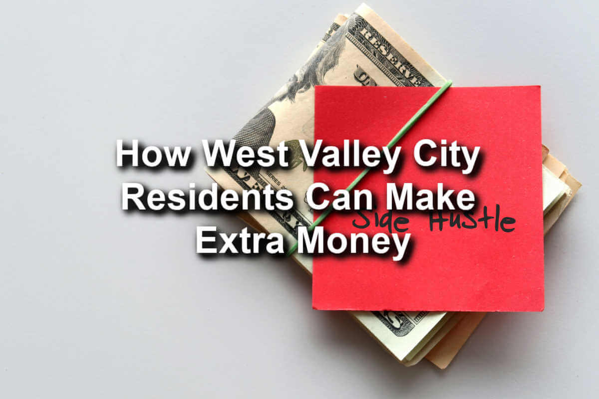 west valley city residents can make extra money