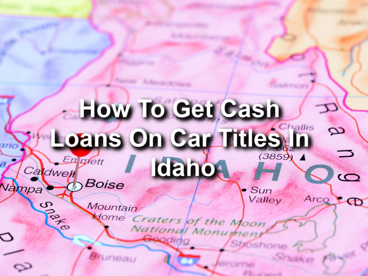 cash loans on car titles idaho