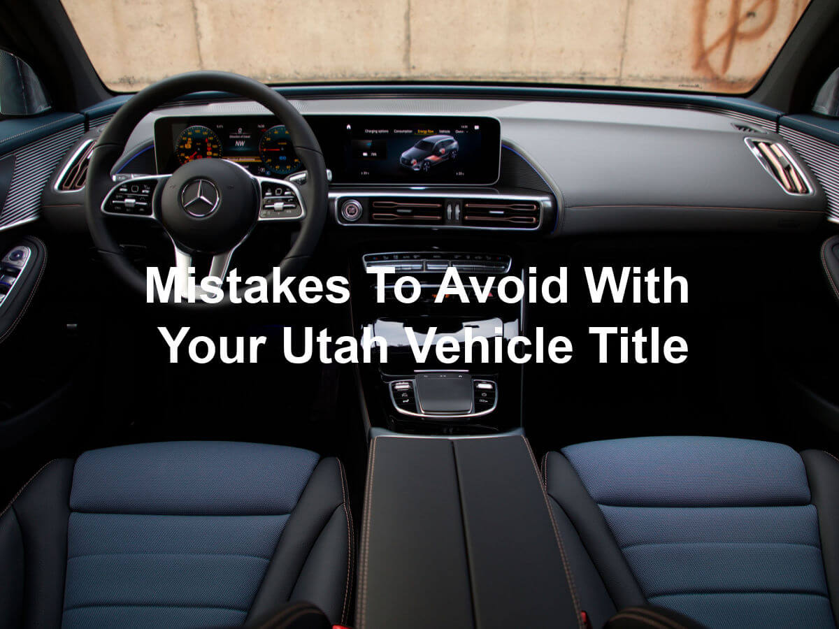 mistakes to avoid with utah car title