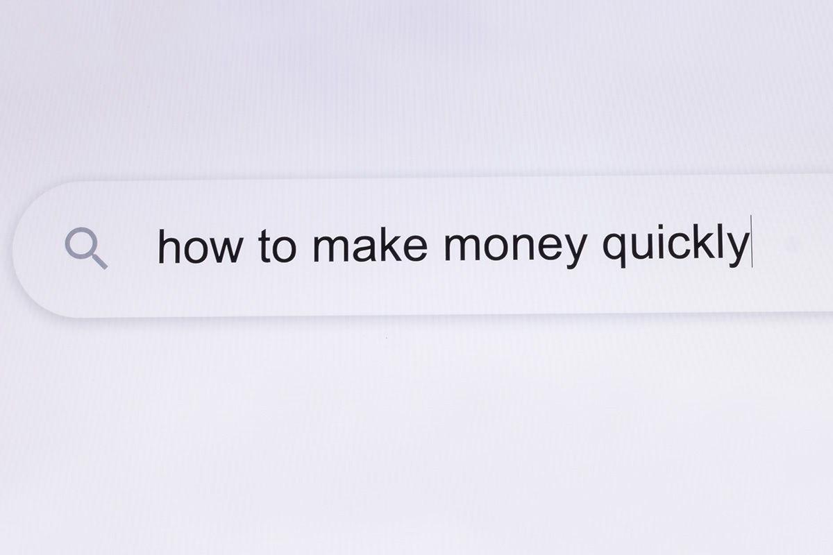 looking up ways to make money fast