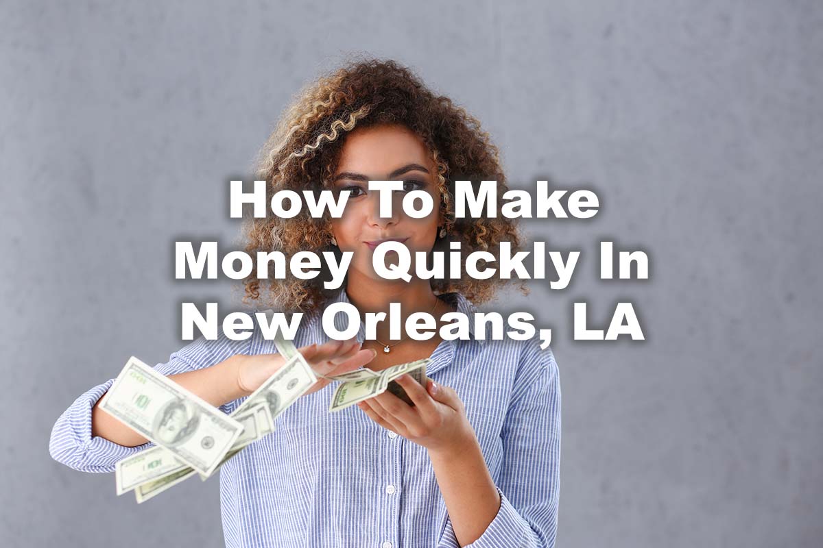 woman making money in New Orleans, LA