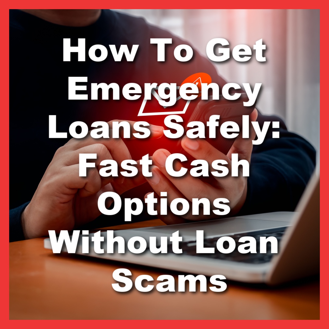 man finds scam when searching for emergency loans with text How To Get Emergency Loans Safely: Fast Cash Options Without Loan Scams