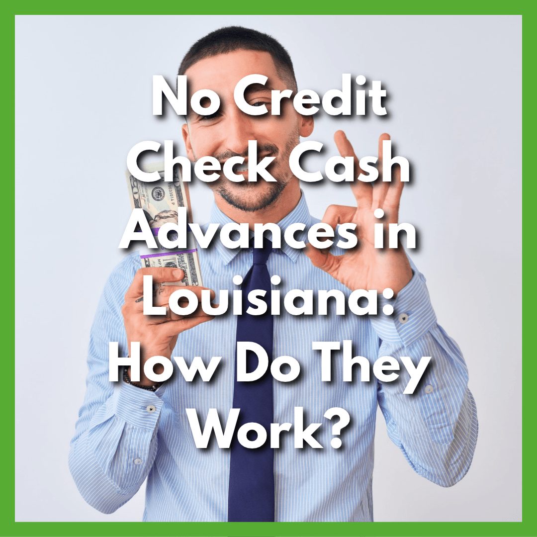 man holds cash from a cash advance in Louisiana