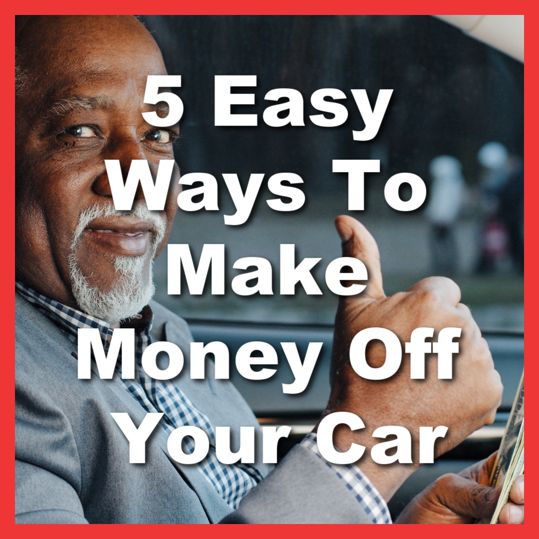 man making money with his car