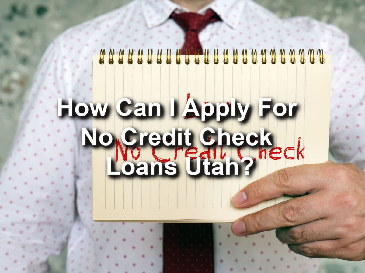 no credit check loans utah