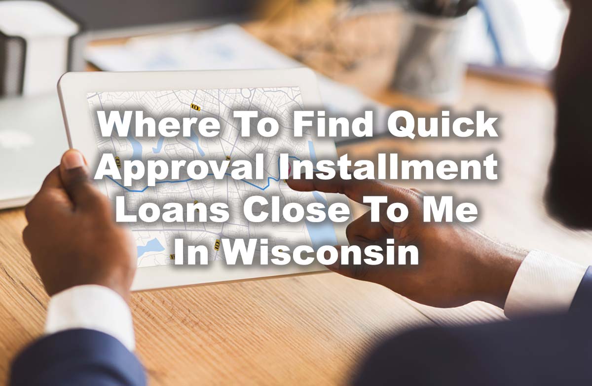 man looking for quick approval installment loans in Wisconsin