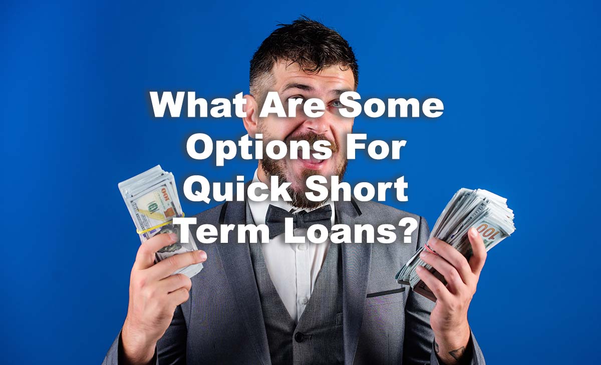 help from quick short term loans