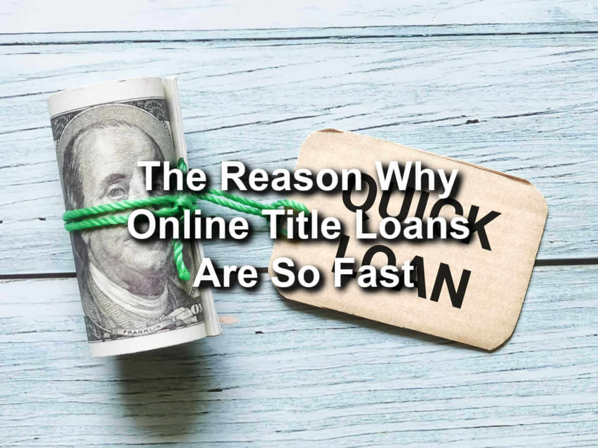 reasons-why-online-title-loans-are-so-fast.jpg