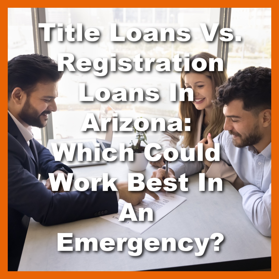 representative explains title loans vs registration loans to couple with text Title Loans Vs. Registration Loans In Arizona: Which Could Work Best In An Emergency?