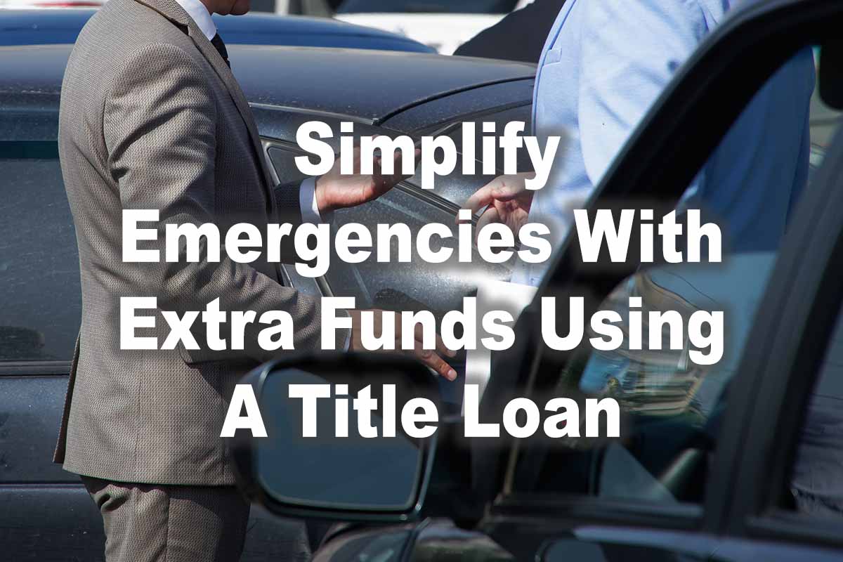 simplify emergency with car title loan