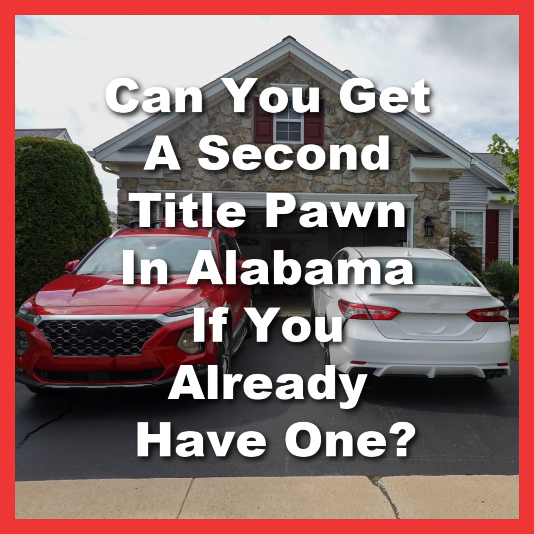 two cars that can be used for title pawns in Alabama