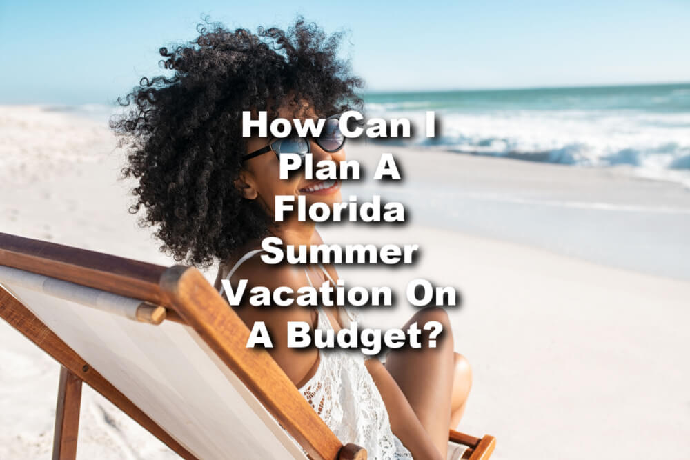 woman vacationing on a budget in Florida