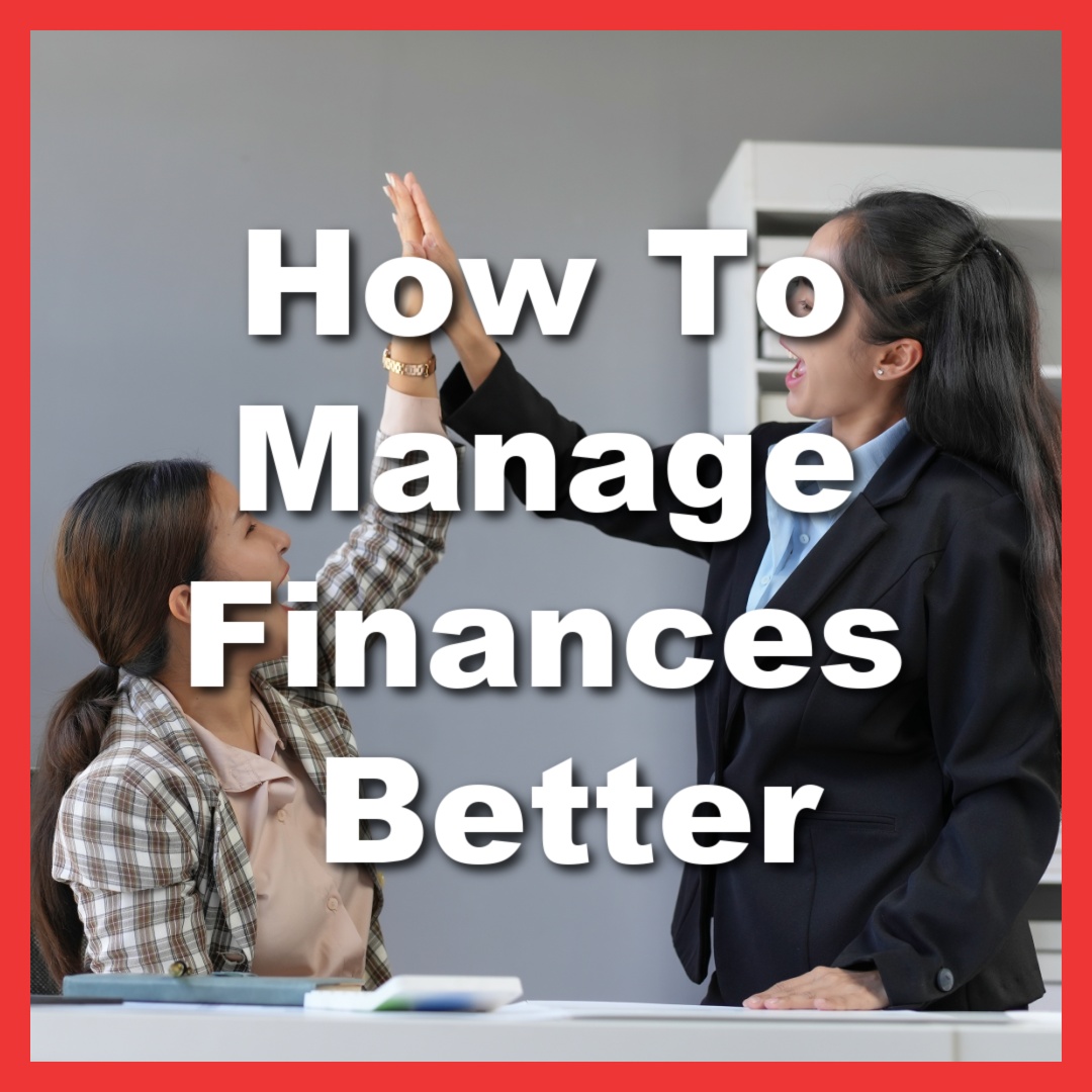 woman celebrates good money management with financial expert with text How to Manage Finances better