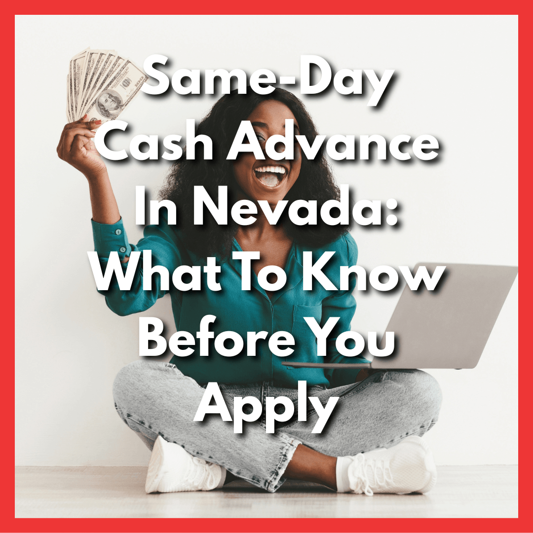 woman getting money from online cash advance in Nevada with text Same Day Cash Advance In Nevada: What To Know Before You Apply
