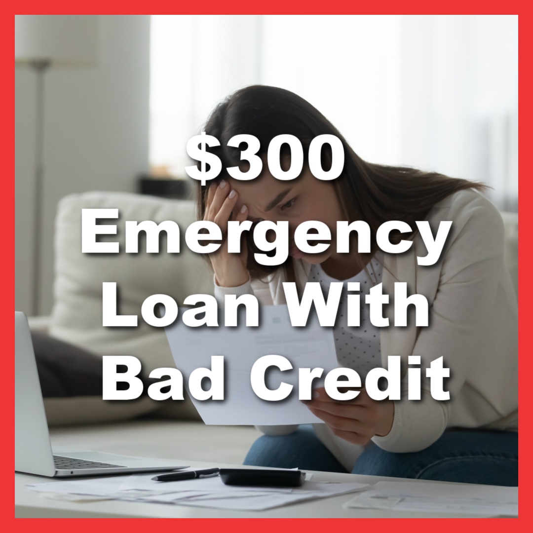woman with bad credit looking at bills on couch with text $300 Emergency Loan With Bad Credit